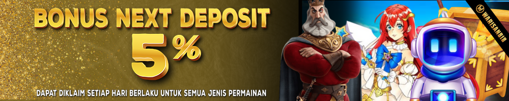 Bonus Next Deposit 5%